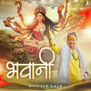 Album Bhawani from Kailash Kher