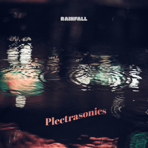 Plectrasonics的专辑Rainfall