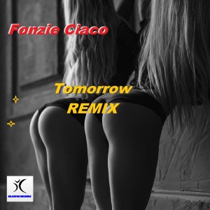 Listen to Tomorrow Remix (FON21 Trance Remix) song with lyrics from Fonzie Ciaco