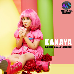 Listen to Wonder Women song with lyrics from Kanaya Suandi