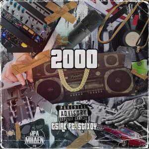 收聽Tsiak的2000 (Explicit)歌詞歌曲