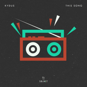 ดาวน์โหลดและฟังเพลง This Song พร้อมเนื้อเพลงจาก Kydus