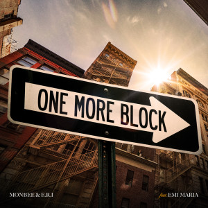 Listen to One More Block (feat. EMI MARIA) song with lyrics from MONBEE