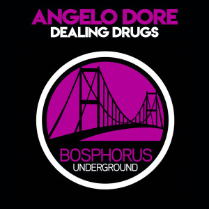 Angelo Dore的專輯Dealing Drugs