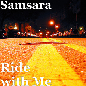 Album Ride with Me (Explicit) from Samsara