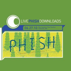อัลบัม Live Phish: 6/27/10 Merriweather Post Pavilion, Columbia, MD ศิลปิน Phish