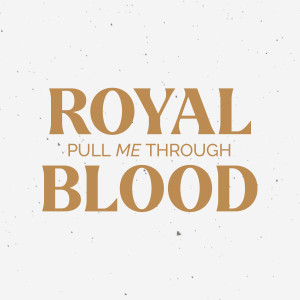 Royal Blood的專輯Pull Me Through