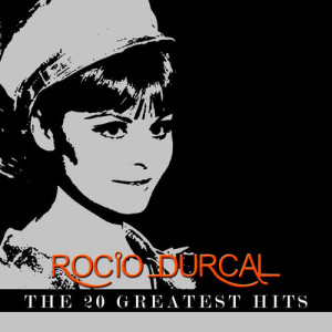 Rocio Durcal - The 20 Greatest Hits