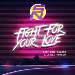 Dengarkan Fight For Your Love (feat. Olinca Hidalgo & Dan Frausto) lagu dari Sinuhe Navarrete dengan lirik