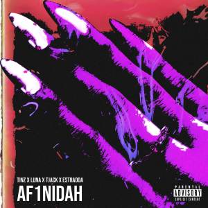 ดาวน์โหลดและฟังเพลง AF1NIDAH (SPEED UP) (Explicit) พร้อมเนื้อเพลงจาก Tinz
