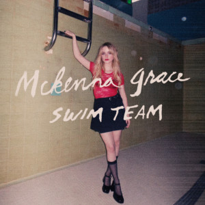 Mckenna Grace的專輯Swim Team
