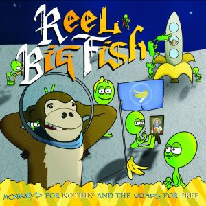 Reel Big Fish的專輯Monkeys For Nothin' And The Chimps For Free