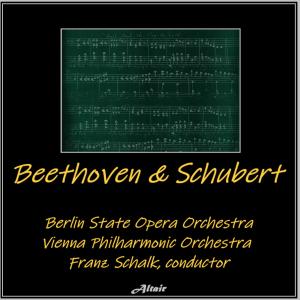 Berlin State Opera Orchestra的專輯Beethoven & Schubert