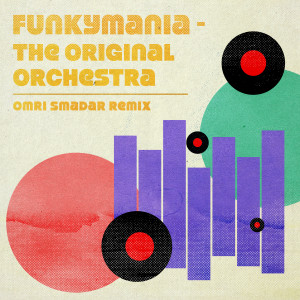 Album Funkymania - Omri Smadar Remix from 