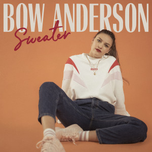 收聽Bow Anderson的Sweater (M-22 Remix)歌詞歌曲