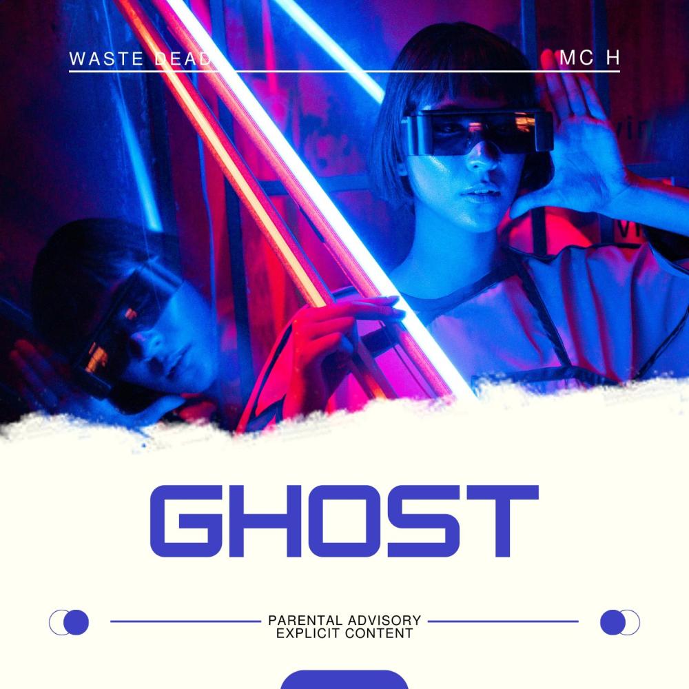 GHOST (feat. MC H) (Explicit)