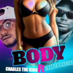 Listen to Body song with lyrics from Charles The King