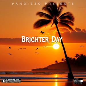 收聽PANDIZZO的Brighter Day歌詞歌曲