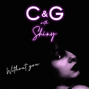 อัลบัม Without You ศิลปิน C&G