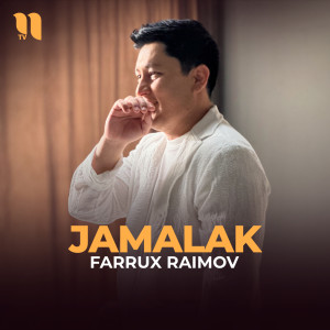 Dengarkan lagu Jamalak nyanyian Farrux Raimov dengan lirik