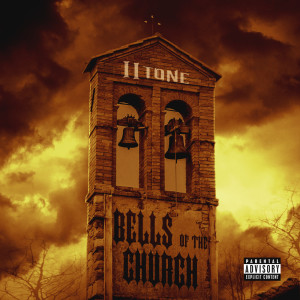 Ii Tone的專輯Bells Of The Church (Explicit)