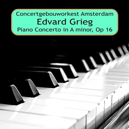 Piano Concerto in A Minor, Op. 16: III. Allegro moderato molto e marcato - Quasi presto - Andante maestoso