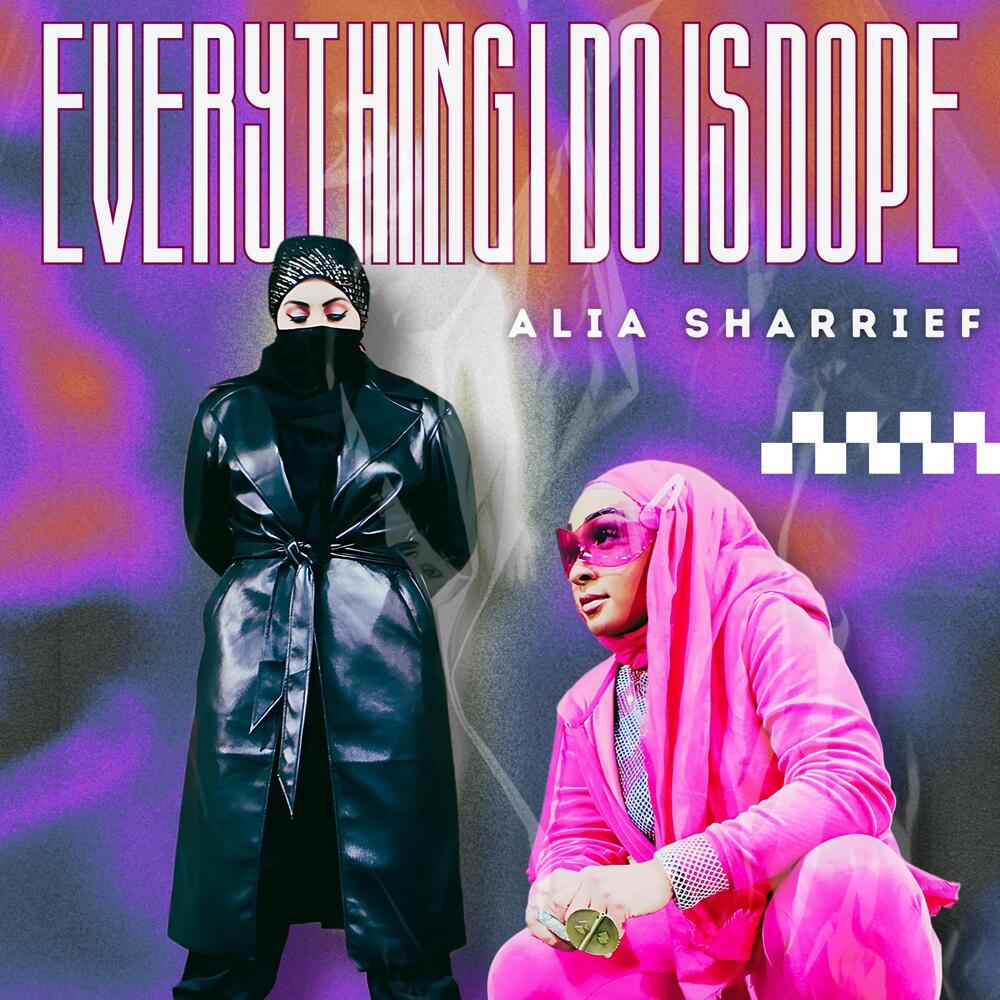Everything I Do Is Dope