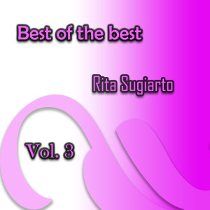 Rita Sugiarto的專輯Best of the best Rita Sugiarto, Vol. 3