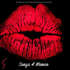 God Emcee的专辑Songs 4 Women (Explicit)