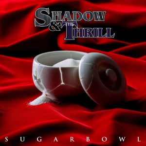 ดาวน์โหลดและฟังเพลง Ready To Roll พร้อมเนื้อเพลงจาก Shadow & The Thrill