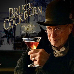 Bruce Cockburn的專輯Greatest Hits (1970-2020)