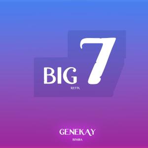 收聽Genekay simba的Big 7 (Amapiano Refix)歌詞歌曲