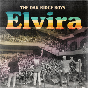 The Oak Ridge Boys的專輯Elvira