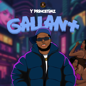 收听Y Princetimz的Gallant歌词歌曲
