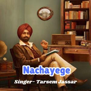 Tarsem Jassar的專輯Nachayege