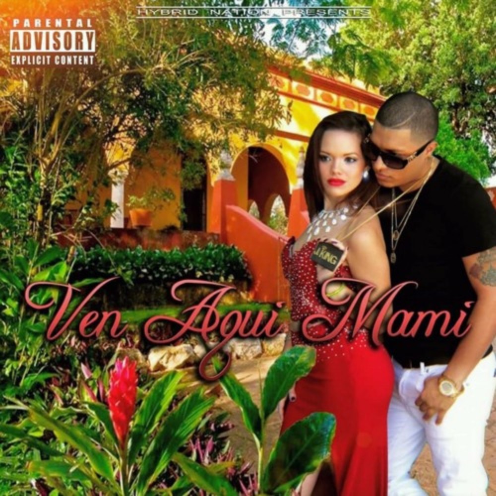 Ven Aqui Mami (Explicit)
