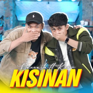 收听Danuarta的Kisinan歌词歌曲