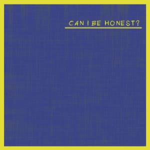 Album Can I Be Honest? oleh Sonn