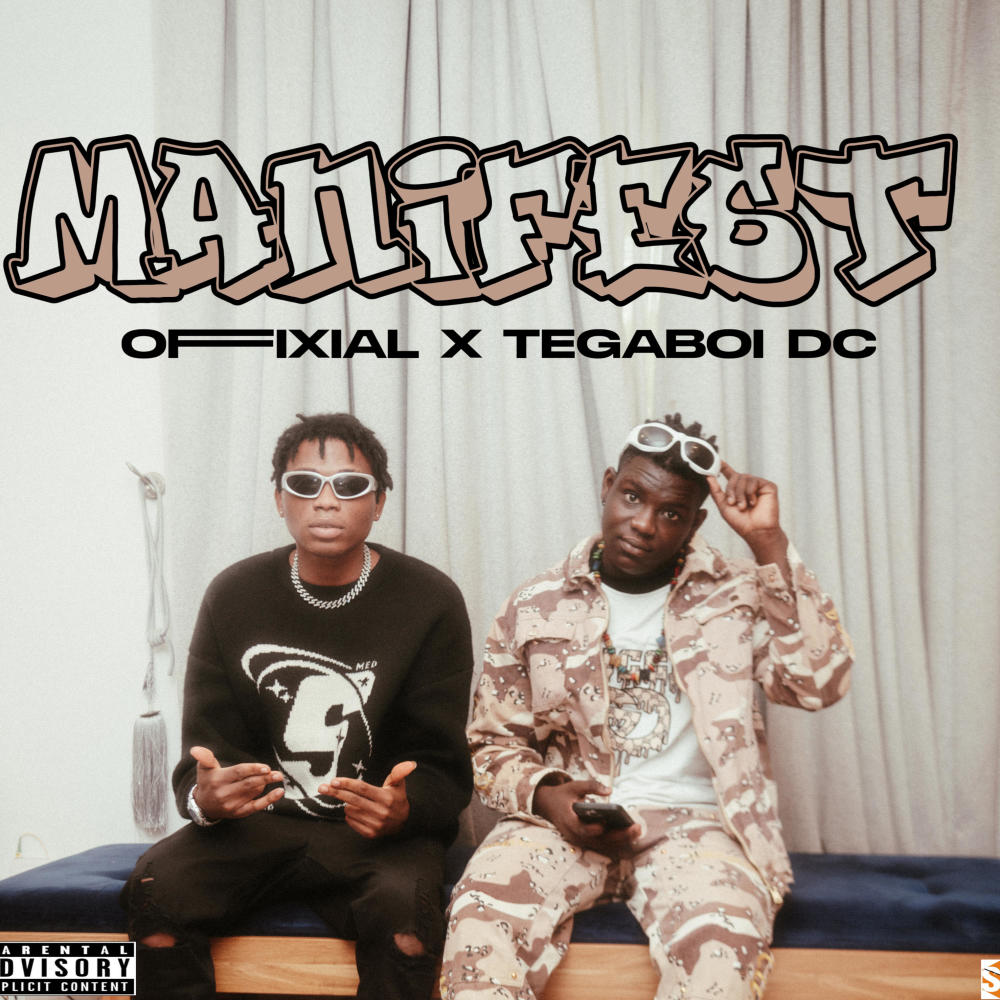 MANIFEST (feat. Tega Boi Dc) (Explicit)