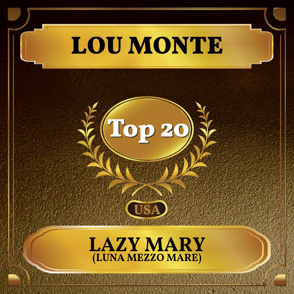 Lazy Mary (Luna Mezzo Mare)