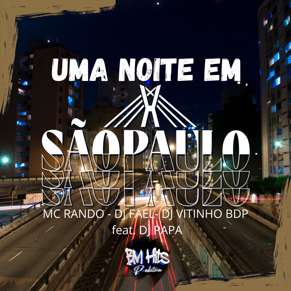 Uma Noite em São Paulo (feat. DJ PAPA|Explicit)