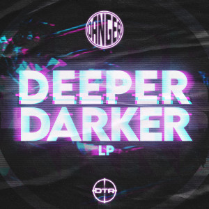 อัลบัม Deeper, Darker LP ศิลปิน Danger