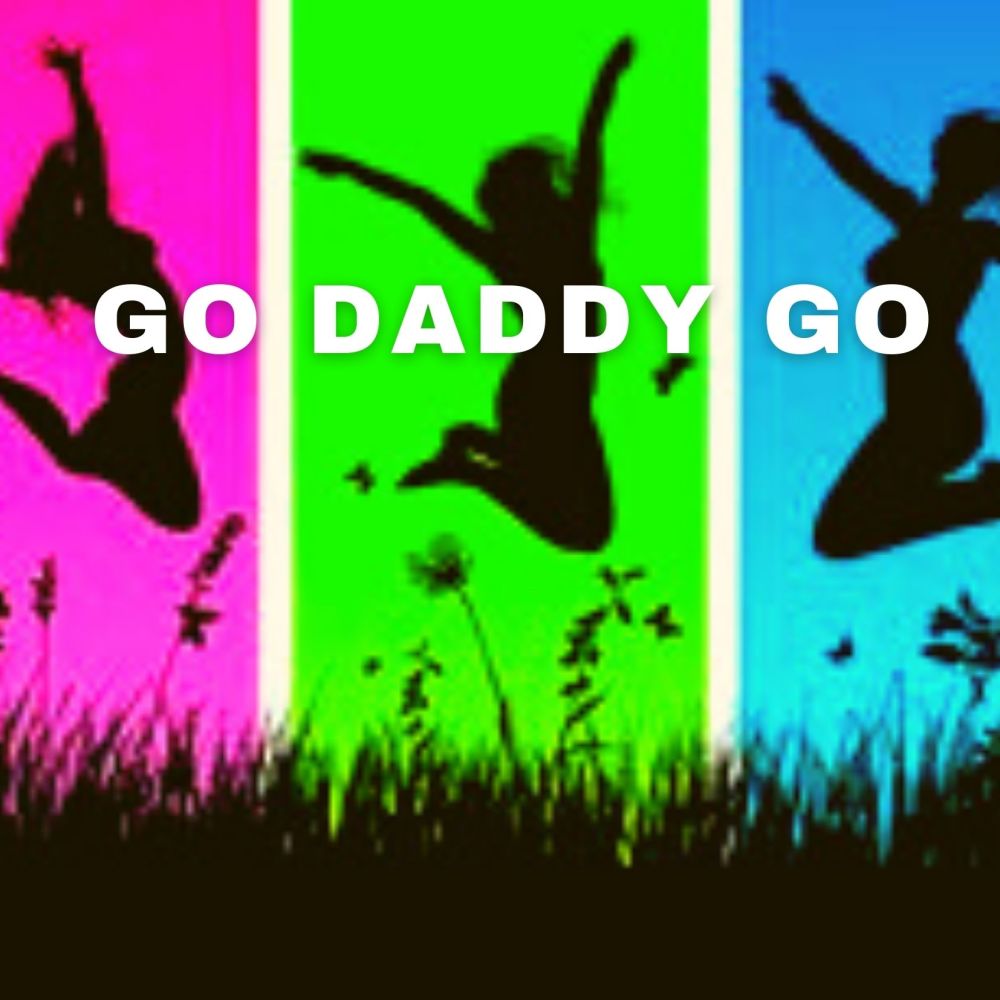 Go Daddy Go