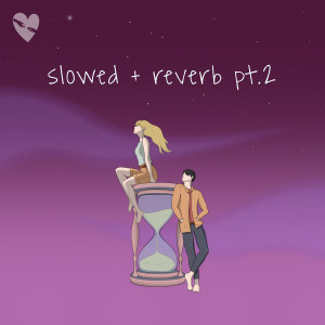 Album Slowed + Reverb, Pt. 2 from fenekot