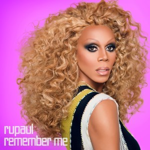 RuPaul的专辑Remember Me: Essential, Vol. 1