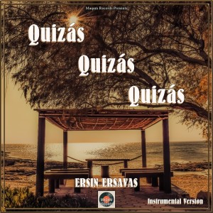 Dengarkan lagu Quizás, Quizás, Quizás (Oud Mix) nyanyian Ersin Ersavaş dengan lirik