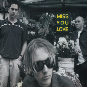 อัลบัม Miss You Love ศิลปิน Silverchair