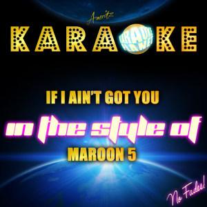 收聽Ameritz Karaoke Planet的If I Ain't Got You (In the Style of Leona Lewis) [Karaoke Version] (Karaoke Version)歌詞歌曲