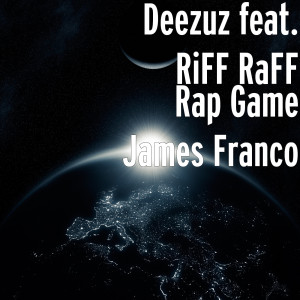 收聽Deezuz的Rap Game James Franco (Salisbury Steak Sweater) [feat. RiFF RaFF] (Explicit)歌詞歌曲