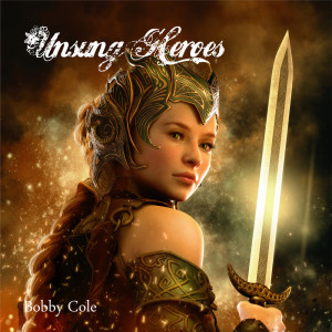 Album Unsung Heroes from Bobby Cole